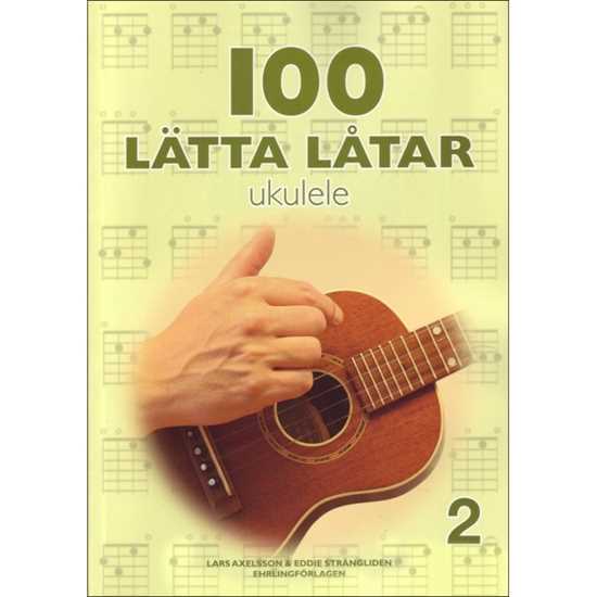 100 Lätta Låtar Ukulele 2 Halmén Musik Välsorterad