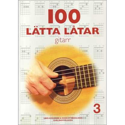 100 Lätta Låtar Gitarr 3 