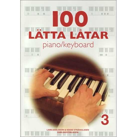 100 Lätta Låtar Piano/Keyboard 3
